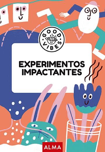 EXPERIMENTOS IMPACTANTES (GOOD VIBES) | 9788419599933 | CASASÍN, ALBERT | Llibreria Huch - Llibreria online de Berga 
