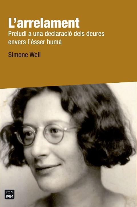 ARRELAMENT PRELUDI A UNA DECLARACIO DELS DEURES ENVERS L | 9788415835776 | WEIL, SIMONE (1909-1943) [VER TITULOS] | Llibreria Huch - Llibreria online de Berga 