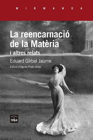 LA REENCARNACIÓ DE LA MATÈRIA I ALTRES RELATS | 9788416987764 | GIRBAL JAUME, EDUARD | Llibreria Huch - Llibreria online de Berga 