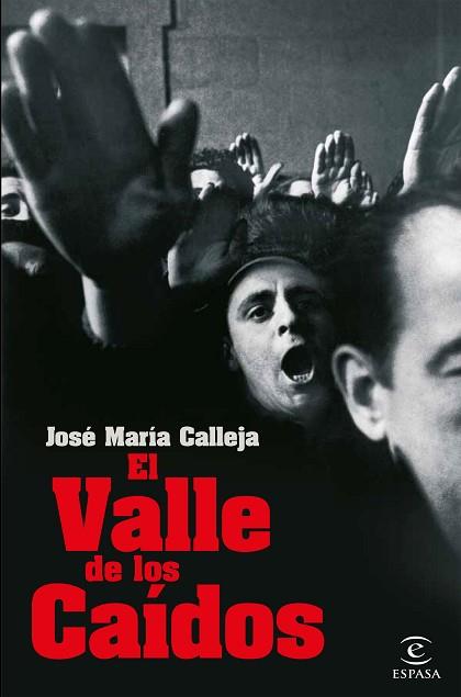 EL VALLE DE LOS CAÍDOS | 9788467054385 | CALLEJA, JOSÉ MARÍA | Llibreria Huch - Llibreria online de Berga 