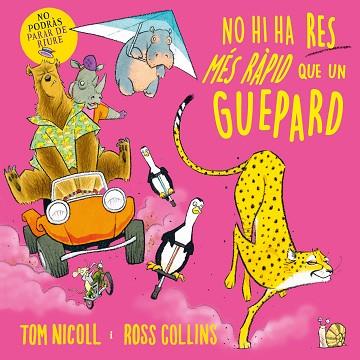 NO HI HA RES MÉS RÀPID QUE UN GUEPARD | 9788410131439 | NICOLL, TOM | Llibreria Huch - Llibreria online de Berga 