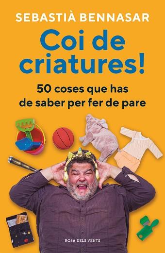 COI DE CRIATURES! | 9788418062520 | BENNASAR, SEBASTIÀ | Llibreria Huch - Llibreria online de Berga 