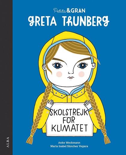 PETITA & GRAN GRETA THUNBERG | 9788490656778 | SÁNCHEZ VEGARA, MARÍA ISABEL | Llibreria Huch - Llibreria online de Berga 