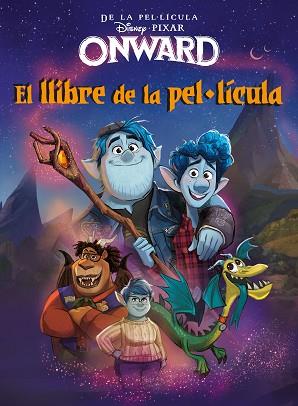 ONWARD. EL LLIBRE DE LA PEL·LÍCULA | 9788418134005 | DISNEY | Llibreria Huch - Llibreria online de Berga 