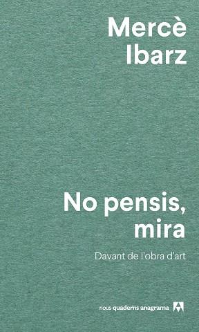 NO PENSIS, MIRA | 9788433927071 | IBARZ, MERCÈ | Llibreria Huch - Llibreria online de Berga 