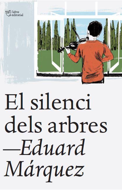 SILENCI DELS ARBRES, EL | 9788412539523 | MARQUEZ TAÑÁ, EDUARD | Llibreria Huch - Llibreria online de Berga 