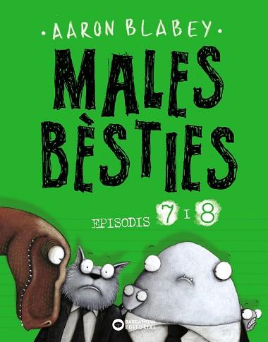 MALES BÈSTIES. EPISODIS 7 I 8 | 9788448949501 | BLABEY, AARON | Llibreria Huch - Llibreria online de Berga 