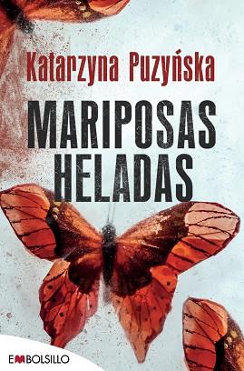 MARIPOSAS HELADAS | 9788416087853 | PUZYNSKA , KATARZYNA | Llibreria Huch - Llibreria online de Berga 