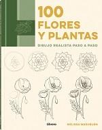 100 FLORES Y PLANTAS | 9789463593489 | WASHBURN, MELISSA | Llibreria Huch - Llibreria online de Berga 