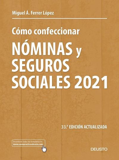 CÓMO CONFECCIONAR NÓMINAS Y SEGUROS SOCIALES 2021 | 9788423432493 | FERRER LÓPEZ, MIGUEL ÁNGEL | Llibreria Huch - Llibreria online de Berga 