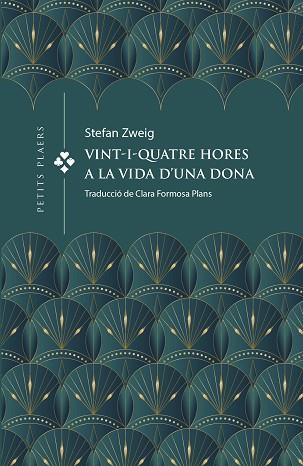 VINT-I-QUATRE HORES A LA VIDA D'UNA DONA | 9788419474391 | ZWEIG, STEFAN | Llibreria Huch - Llibreria online de Berga 