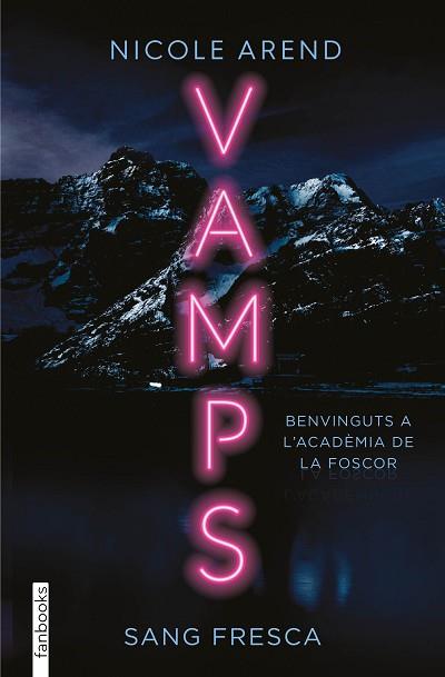 VAMPS. SANG FRESCA | 9788419150387 | AREND, NICOLE | Llibreria Huch - Llibreria online de Berga 