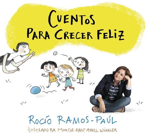 CUENTOS PARA CRECER FELIZ | 9788420481111 | RAMOS-PAUL, ROCIO | Llibreria Huch - Llibreria online de Berga 