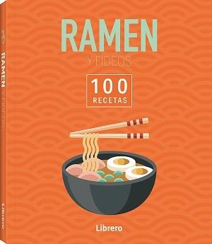 100 RECETAS RAMEN & FIDEOS | 9788411540629 | AA, VV | Llibreria Huch - Llibreria online de Berga 