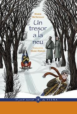 TRESOR A LA NEU, UN | 9788483309698 | MCSWIGAN, MARIE | Llibreria Huch - Llibreria online de Berga 