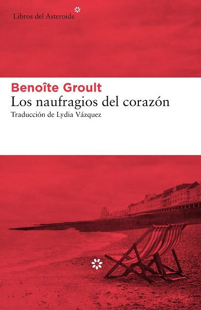 NAUFRAGIOS DEL CORAZÓN, LOS | 9788417007966 | GROULT, BENOÎTE | Llibreria Huch - Llibreria online de Berga 