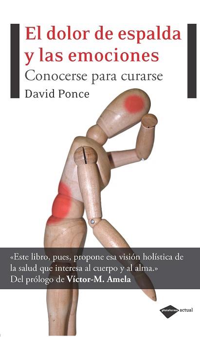 DOLOR DE ESPALDA Y LAS EMOCIONES CONOCERSE PARA CURARSE | 9788496981881 | PONCE, DAVID | Llibreria Huch - Llibreria online de Berga 