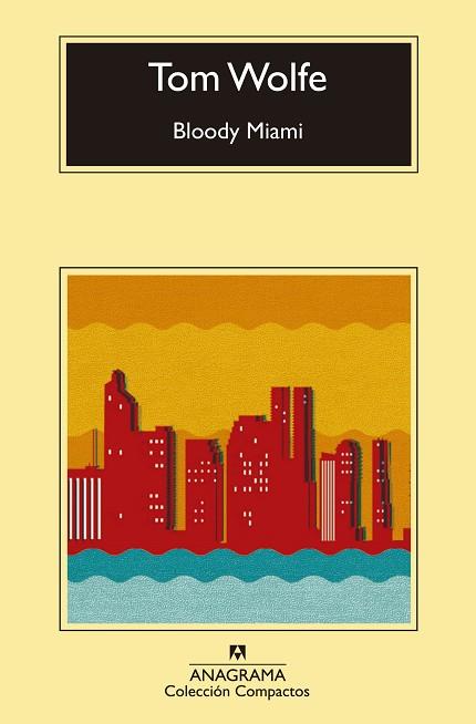 BLOODY MIAMI | 9788433977571 | WOLFE, TOM | Llibreria Huch - Llibreria online de Berga 