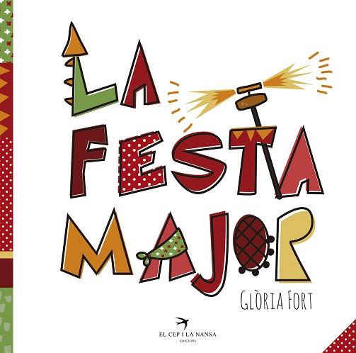 FESTA MAJOR, LA | 9788494506895 | FORT MIR, GLORIA [VER TITULOS] | Llibreria Huch - Llibreria online de Berga 