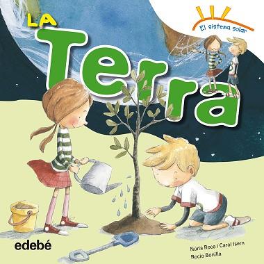 TERRA, LA | 9788468315669 | ROCA SOTO, NURIA/ISERN TORRENTE, CAROL | Llibreria Huch - Llibreria online de Berga 