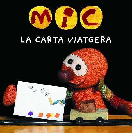 MIC. LA CARTA VIATGERA | 9788424675387 | SUPER 3, CLUB | Llibreria Huch - Llibreria online de Berga 