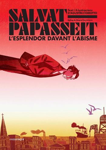 SALVAT-PAPASSEIT. L'ESPLENDOR DAVANT L'ABISME | 9788410161122 | COMOTTO, AGUSTÍN | Llibreria Huch - Llibreria online de Berga 