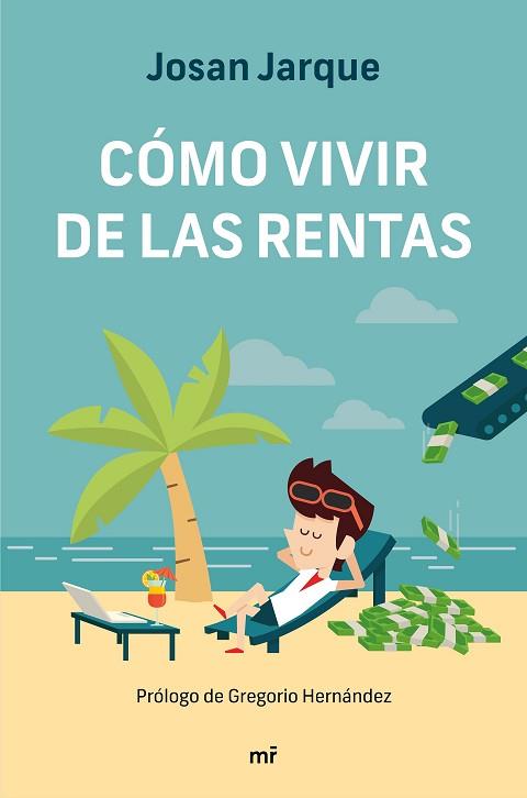 CÓMO VIVIR DE LAS RENTAS | 9788427047822 | JARQUE, JOSAN | Llibreria Huch - Llibreria online de Berga 