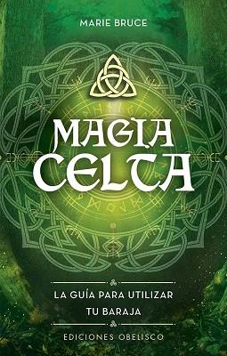 MAGIA CELTA + CARTAS | 9788411720922 | BRUCE, MARIE | Llibreria Huch - Llibreria online de Berga 