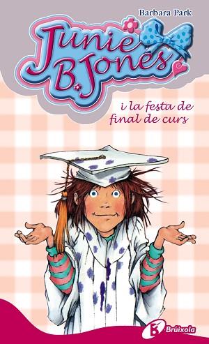 JUNIE B. JONES I LA FESTA DE FINAL DE CURS | 9788499064017 | PARK, BARBARA (1947-) [VER TITULOS] | Llibreria Huch - Llibreria online de Berga 