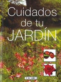 CUIDADOS DE TU JARDÍN | 9788498060553 | TODOLIBRO, EQUIPO | Llibreria Huch - Llibreria online de Berga 