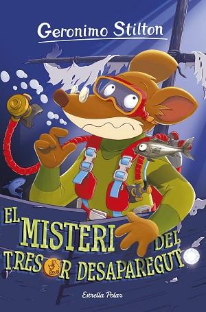 MISTERI DEL TRESOR DESAPAREGUT, EL | 9788491372745 | GERONIMO STILTON | Llibreria Huch - Llibreria online de Berga 