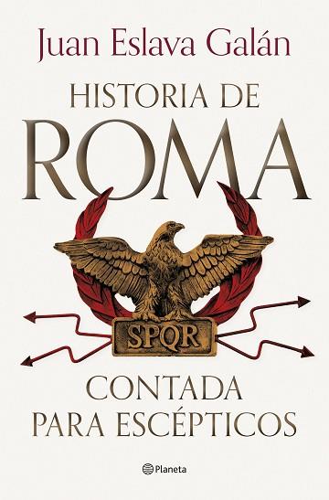 HISTORIA DE ROMA CONTADA PARA ESCÉPTICOS | 9788408292722 | ESLAVA GALÁN, JUAN | Llibreria Huch - Llibreria online de Berga 