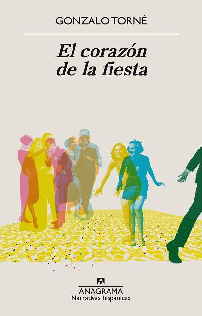 CORAZÓN DE LA FIESTA, EL | 9788433998897 | TORNÉ, GONZALO | Llibreria Huch - Llibreria online de Berga 