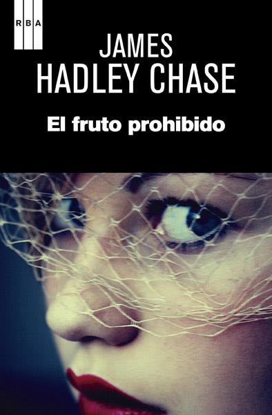 FRUTO PROHIBIDO, EL | 9788490065679 | HADLEY CHASE, JAMES | Llibreria Huch - Llibreria online de Berga 