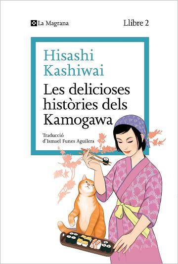 DELICIOSES HISTÒRIES DELS KAMOGAWA, LES (LA CUINA DELS KAMOGAWA 2) | 9788419334459 | KASHIWAI, HISASHI | Llibreria Huch - Llibreria online de Berga 