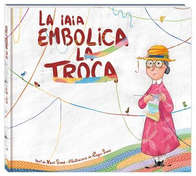 IAIA EMBOLICA LA TROCA, LA | 9788416394838 | SIMÓ CARLES, XAVI | Llibreria Huch - Llibreria online de Berga 