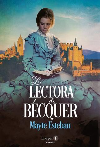 LECTORA DE BÉCQUER, LA | 9788418976650 | ESTEBAN, MAYTE | Llibreria Huch - Llibreria online de Berga 