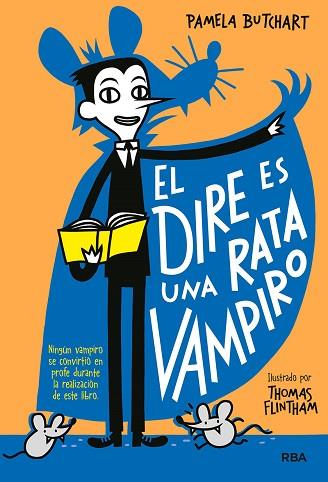 DIRE ES UNA RATA VAMPIRO | 9788427218482 | BUTCHART PAMELA | Llibreria Huch - Llibreria online de Berga 