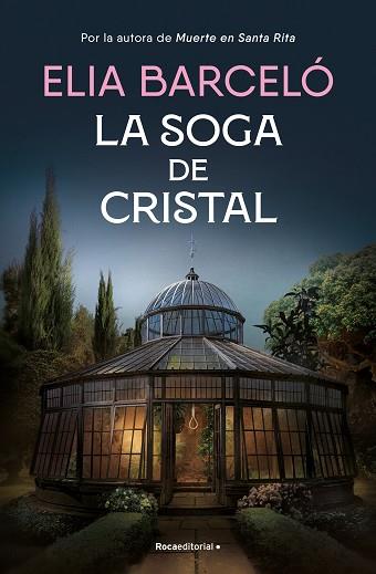 SOGA DE CRISTAL, LA (MUERTE EN SANTA RITA 3) | 9788419743121 | BARCELÓ, ELIA | Llibreria Huch - Llibreria online de Berga 