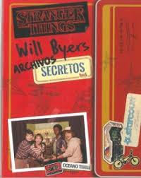 WILL BYERS ARCHIVOS SECRETOS NE | 9786075575995 | MATTHEW J GILBERT | Llibreria Huch - Llibreria online de Berga 