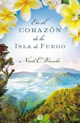 EN EL CORAZON DE LA ISLA DE FUEGO | 9788466657082 | VOSSELER, NICOLE C | Llibreria Huch - Llibreria online de Berga 