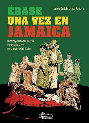 ÉRASE UNA VEZ EN JAMAICA | 9788412780918 | DEDOLA, LOULOU/FERRARA, LUCA | Llibreria Huch - Llibreria online de Berga 