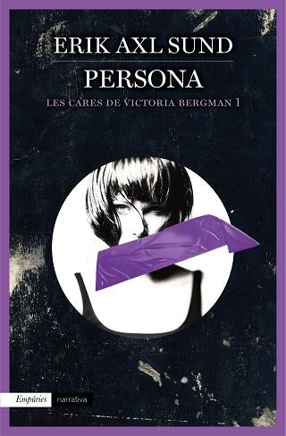 PERSONA LES CARES DE VICTORIA BERGMAN, 1 | 9788497879996 | AXL SUND, ERIK | Llibreria Huch - Llibreria online de Berga 