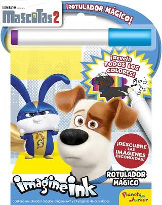 MASCOTAS 2. ROTULADOR MÁGICO | 9788408207900 | UNIVERSAL STUDIOS | Llibreria Huch - Llibreria online de Berga 