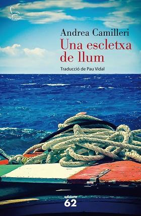 ESCLETXA DE LLUM, UNA | 9788429772197 | CAMILLERI, ANDREA | Llibreria Huch - Llibreria online de Berga 