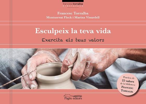 ESCULPEIX LA TEVA VIDA | 9788499759982 | TORRALBA ROSSELLÓ, FRANCESC/FLECK, MONTSERRAT/VINARDELL, MARINA | Llibreria Huch - Llibreria online de Berga 