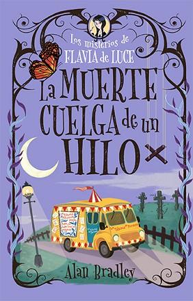 MUERTE CUELGA DE UN HILO, LA (COZY MYSTERY JUVENIL) | 9788419599544 | BRADLEY, ALAN | Llibreria Huch - Llibreria online de Berga 