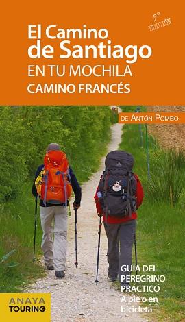 CAMINO DE SANTIAGO EN TU MOCHILA. CAMINO FRANCÉS | 9788491580997 | POMBO RODRÍGUEZ, ANTÓN | Llibreria Huch - Llibreria online de Berga 