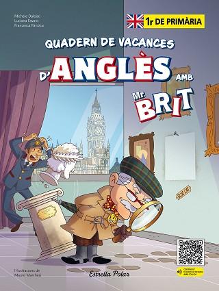 MR. BRIT. QUADERN DE VACANCES D'ANGLÈS. 1R DE PRIMÀRIA | 9788413898254 | AA. VV. | Llibreria Huch - Llibreria online de Berga 