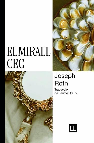 MIRALL CEC, EL | 9788412908602 | ROTH, JOSEPH | Llibreria Huch - Llibreria online de Berga 